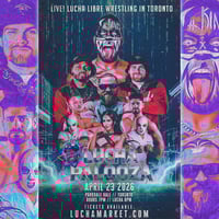 Lucha Palooza // Apr 23 // Parkdale Hall // 1605 Queen St W Toronto // All Ages!