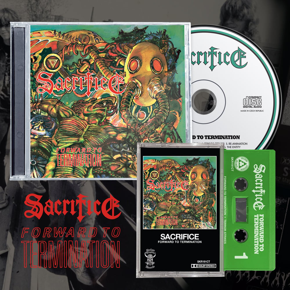 SACRIFICE - FORWARD TO TERMINATION (CASSETTE RE-ISSUE 2022)