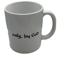 MFG. BY GOD COFFEE MUG