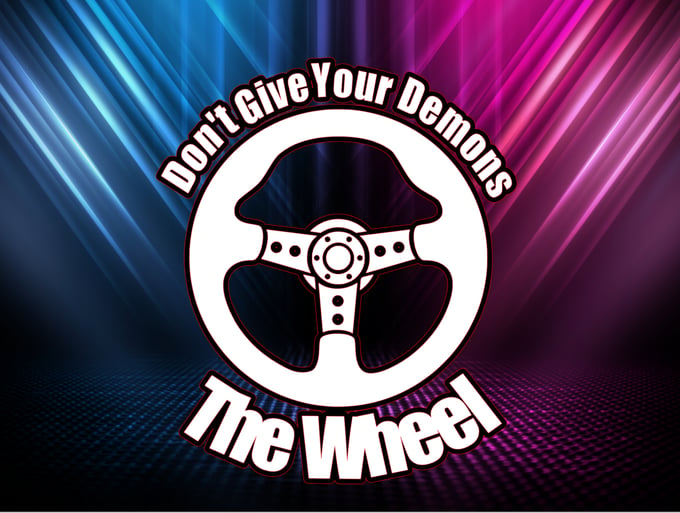 Image of Don't Give Your Demons The Wheel