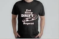 Image 1 of Eat Sleep Drift Repeat