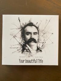 Image 1 of James Connolly; Your Beautiful Life CD