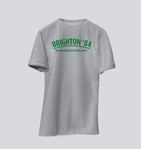 Image 2 of Brighton '84 T-Shirts