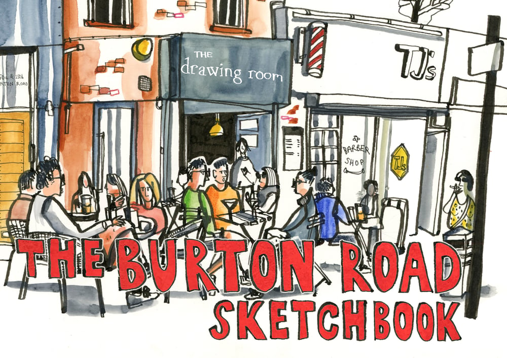 The Burton Road Sketchbook