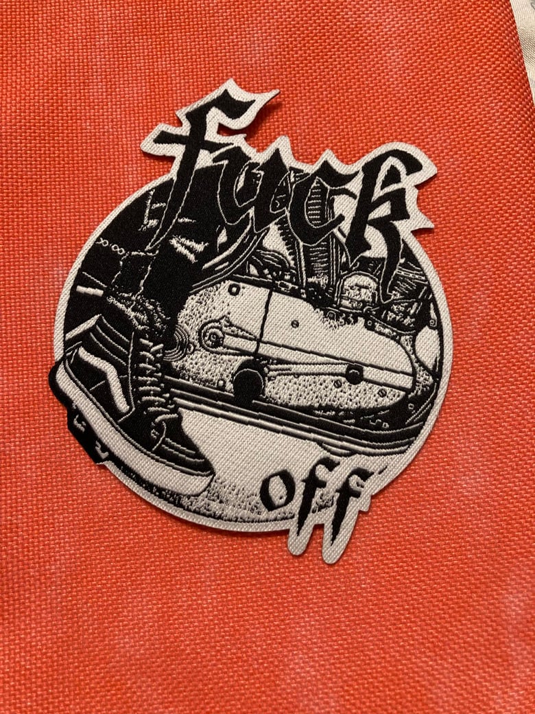 Image of Fuck Off Patch