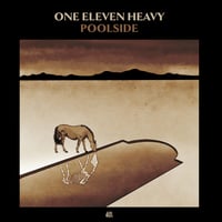 One Eleven Heavy - Poolside 140g Vinyl LP