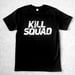 Image of "KILL SQUAD" Logo Shirt. White on Black. Mens