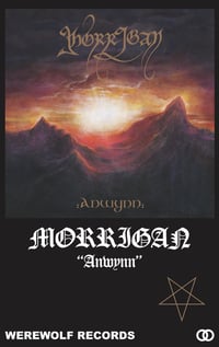 Image 2 of MORRIGAN (MAYHEMIC TRUTH) - ANWYNN ( CASSETTE)