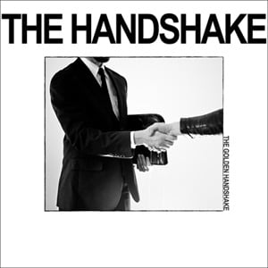 THE HANDSHAKE - THE GOLDEN HANDSHAKE (LP / CASSETTE)