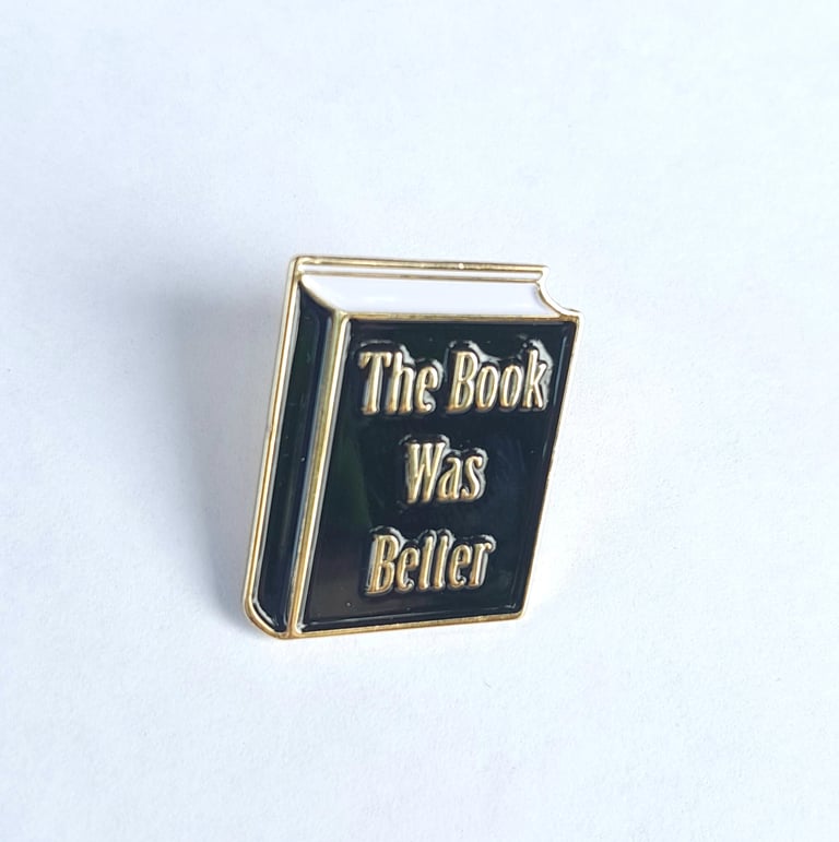Book Was Better Pin