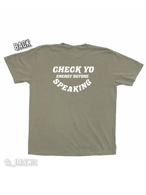 Image of Tan check yo energy before speaking t-shirt