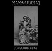 Nansarunai "Ultimul Rege" LP