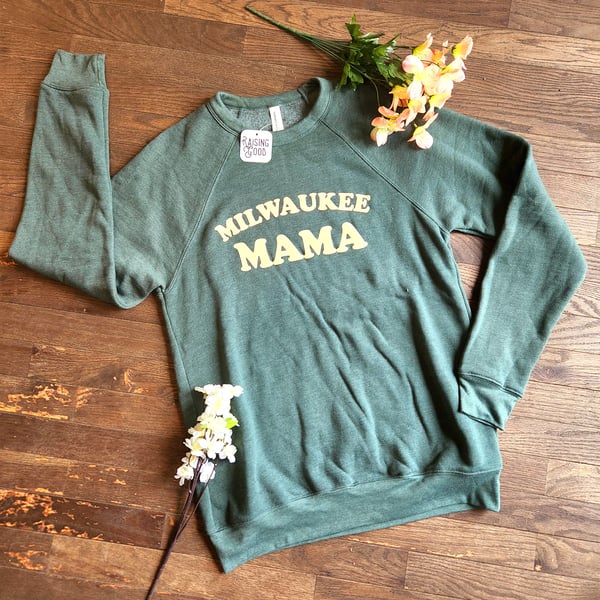 Image of Milwaukee Mama Sweatshirt