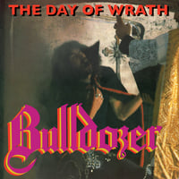 Image 1 of BULLDOZER - THE DAY OF WRATH (REISSUE JUNE 2022)