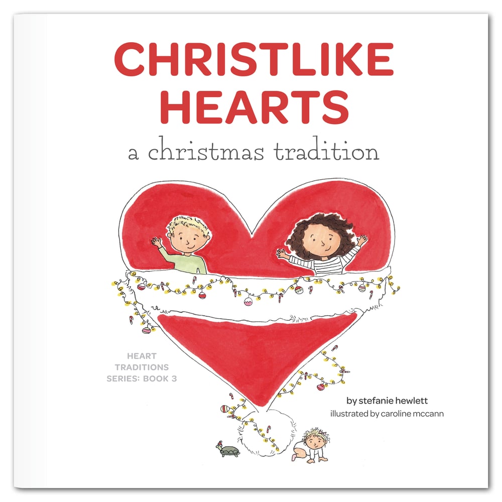 Image of "Christlike Hearts: A Christmas Tradition" Book