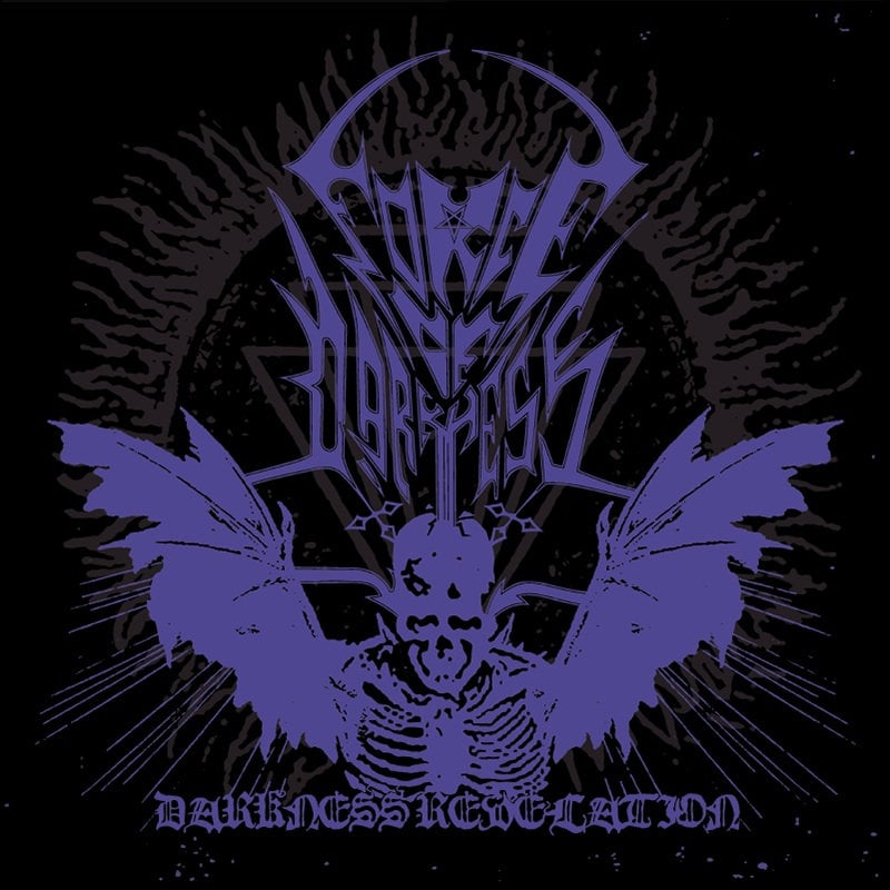 FORCE OF DARKNESS - DARKNESS REVELATION