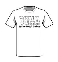 Tina & the Total Babes tshirt (black on white)