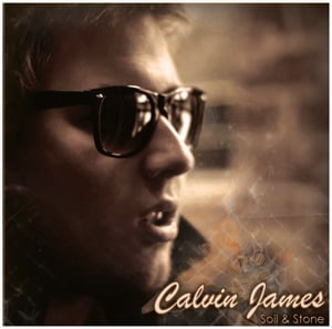 Image of Calvin James - Soil & Stone EP