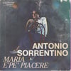Antonio Sorrentino – Maria / E' Pe' Piacere