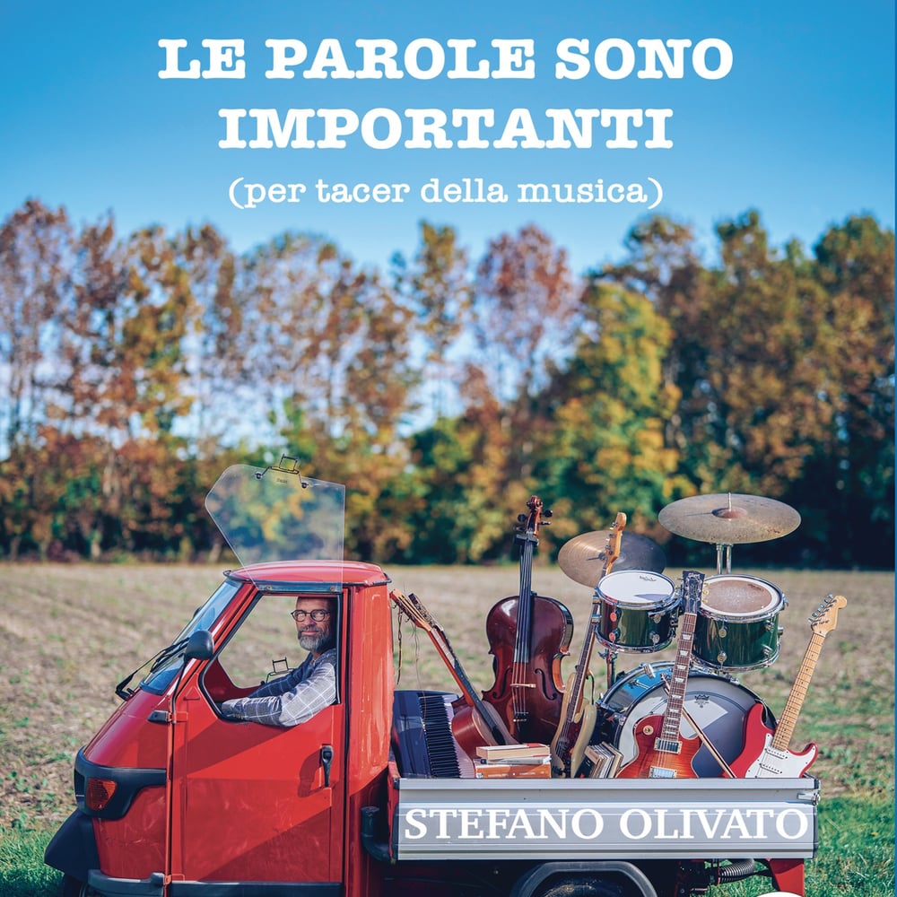 LE PAROLE SONO IMPORTANTI (per tacer della musica) - Stefano Olivato 