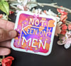 Not Keen on Men Lesbian Flag Holographic Sticker