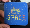 Please Give me Space Holographic Sticker