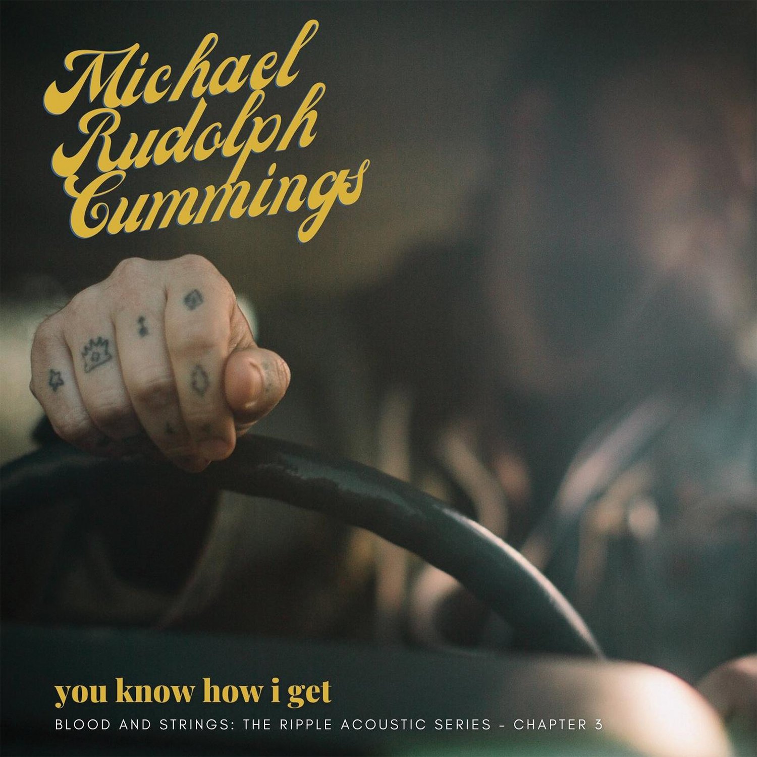 Image of Michael Rudolph Cummings - You Know How I Get (Blood And Strings Ch. 3) Deluxe Vinyl Editions