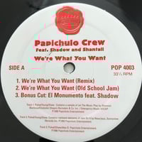 Papichulo Crew Feat. Shadow & Shantall* - We're Want U Want 