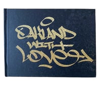 Image 1 of OAKLAND WITH LOVE BUKUE GRAFFITI BLACKBOOK VOL. 1