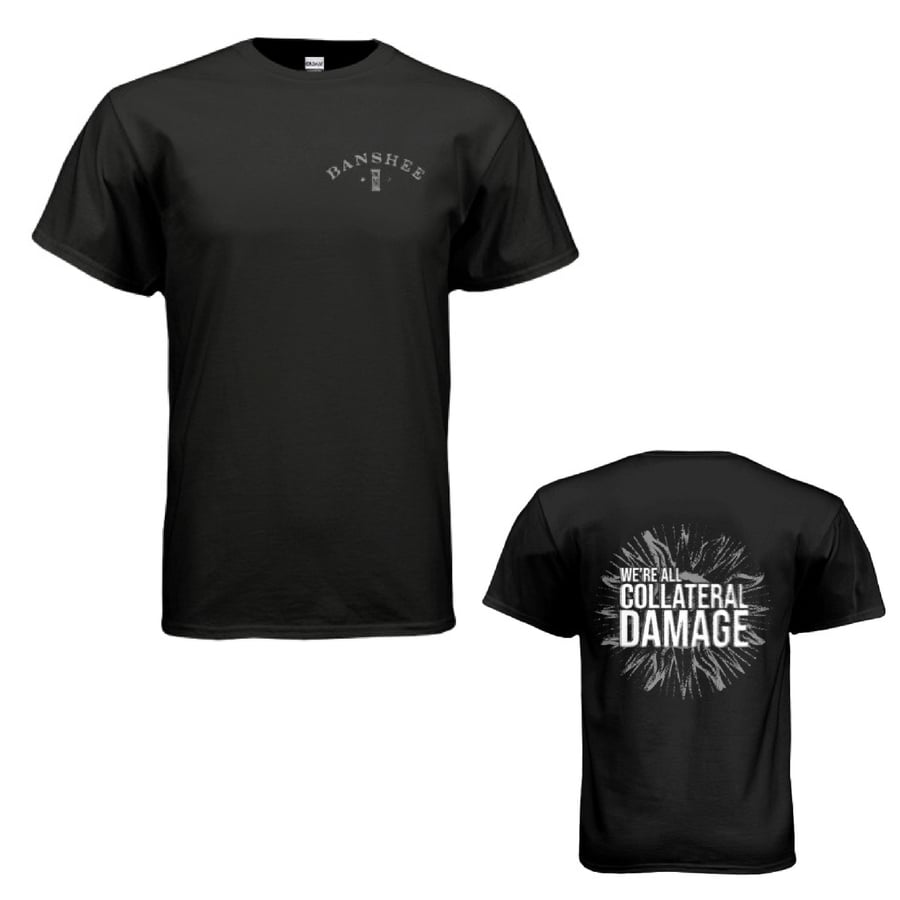 Image of Collateral Damage T–Shirt