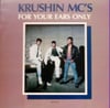 Krushin MC's - ðŸ”¹ for your ears only ðŸ”¹ Vinyl LP ðŸ”¹ âœ… SEALED