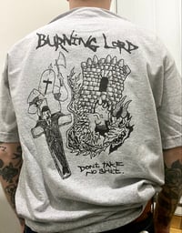Image 2 of Burning Lord - "Take No Shit" Shirt