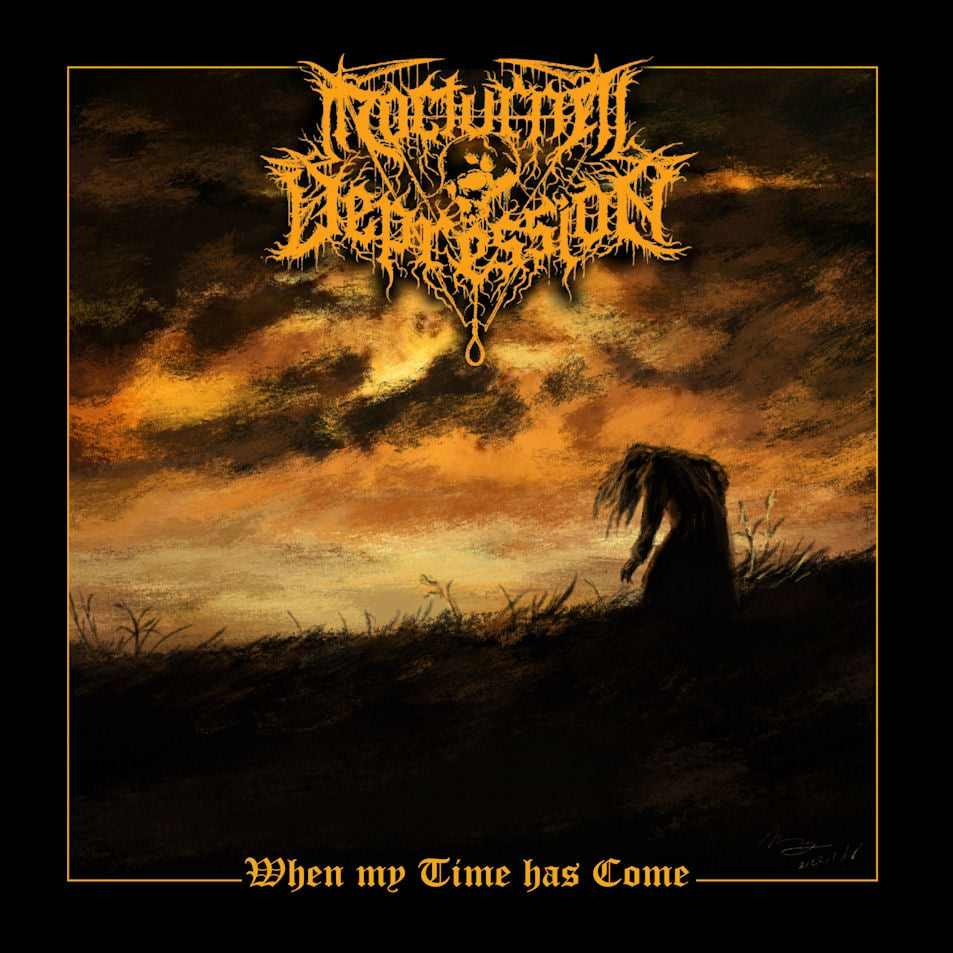 Image of Nocturnal Depression - When my Time has Come