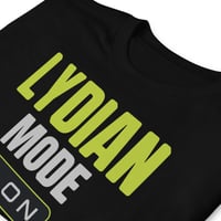 Image 1 of Lydian Mode On - Short Sleeve Unisex T-Shirt