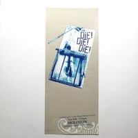 DIE! DIE! DIE! <br>(2009)