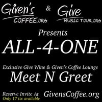Image 1 of Given’s Coffee & ALL-4-ONE  exclusive intimate MEET N GREET