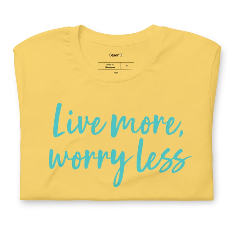Worry Less Unisex T-shirt Image 2