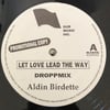 Aldin Birdette - Let Love Lead The Way