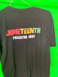 Image 2 of Juneteenth tshirt 