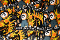 Image 1 of That Boy Ain't Right 5" sticker