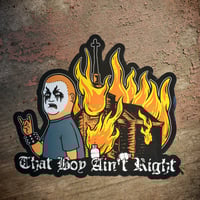 Image 3 of That Boy Ain't Right 5" sticker