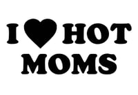 Image 1 of I Heart Hot Moms Decal