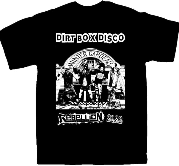 Image of Dirt Box Disco - Rebellion 2022 - T-Shirt (S,L,2XL,3XL,4XL)