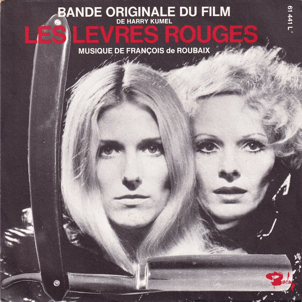 François De Roubaix ‎– Les Lèvres Rouges (Barclay ‎– 61 441 L - 1971)