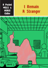 I Remain A Stranger: A Pocket Chiller