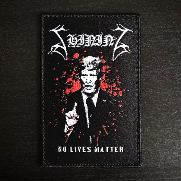 Image of Shining "No Lives Matter" Patch
