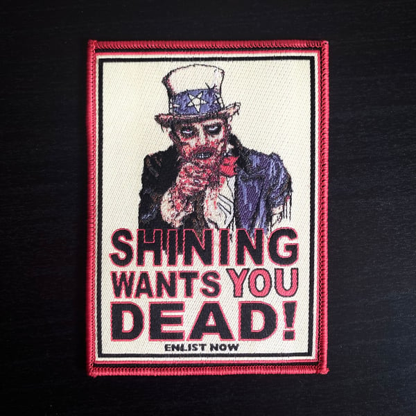 Image of Shining "Shining Wants You Dead" Patch