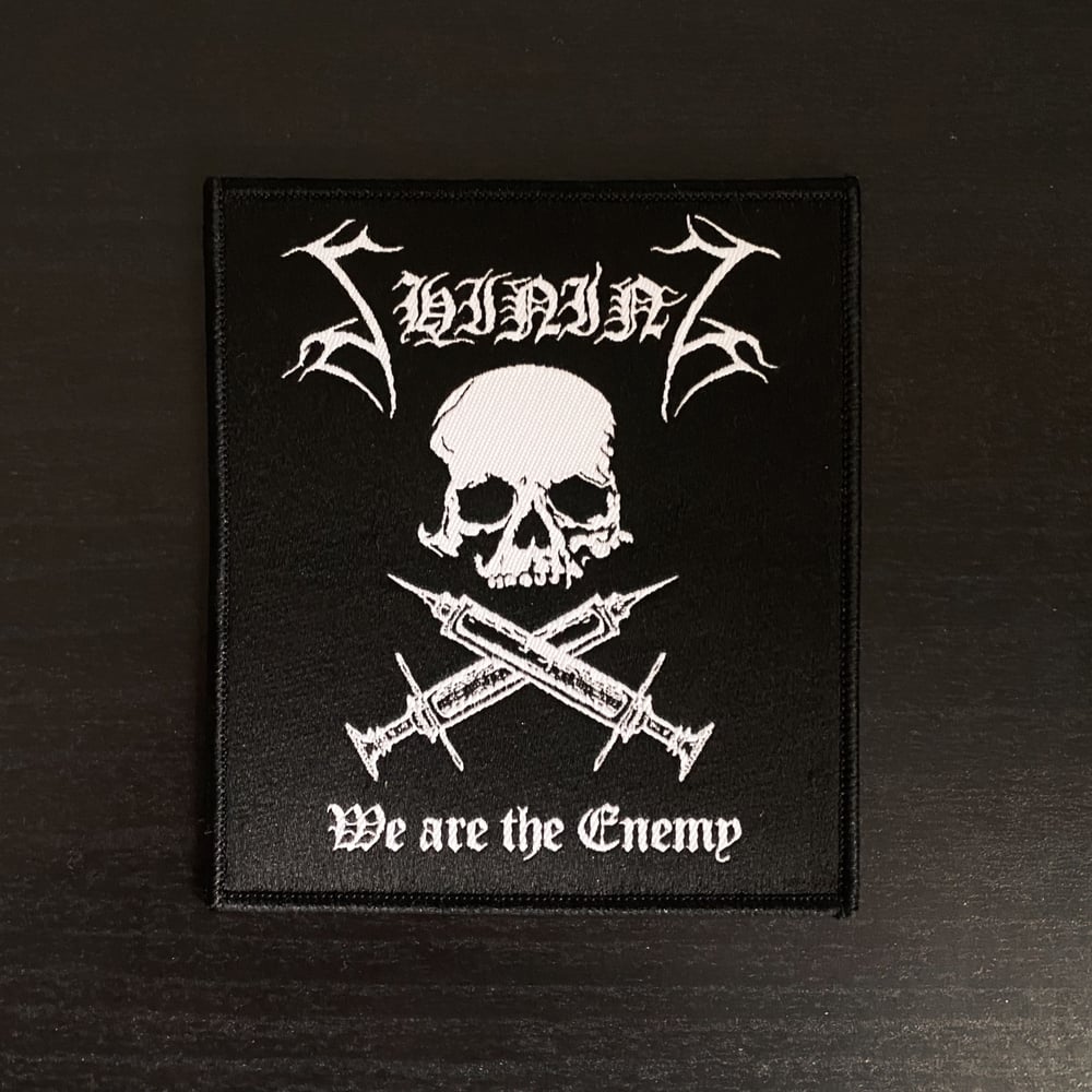 Image of Shining "We Are The Enemy" Patch