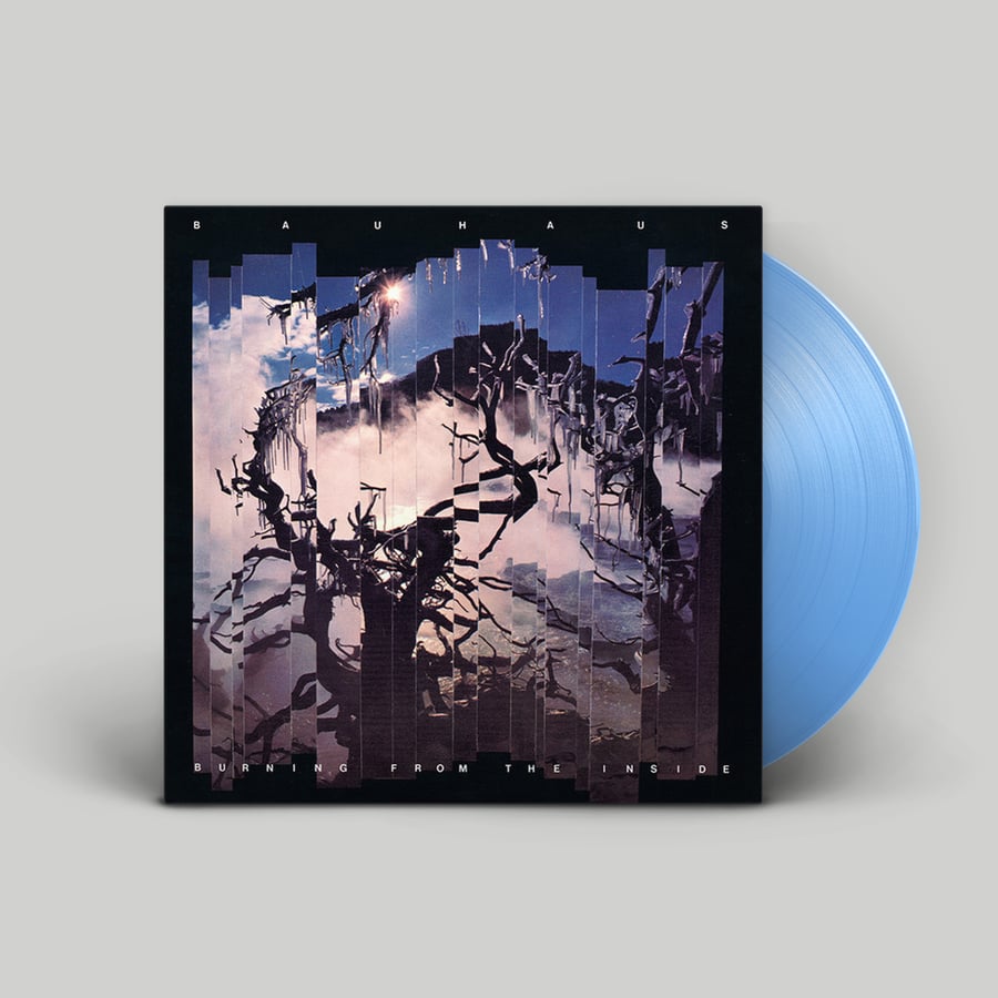 Image of <h4>BAUHAUS</h4><h5>Burning From The Inside LP</h5><h6>Blue Vinyl</h6>