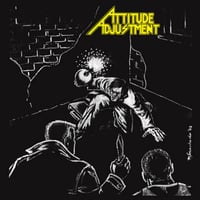 ATTITUDE ADJUSTMENT "No More Mr Nice Guy" LP